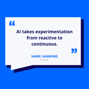 AI Experience Optimisation _ Director Quote